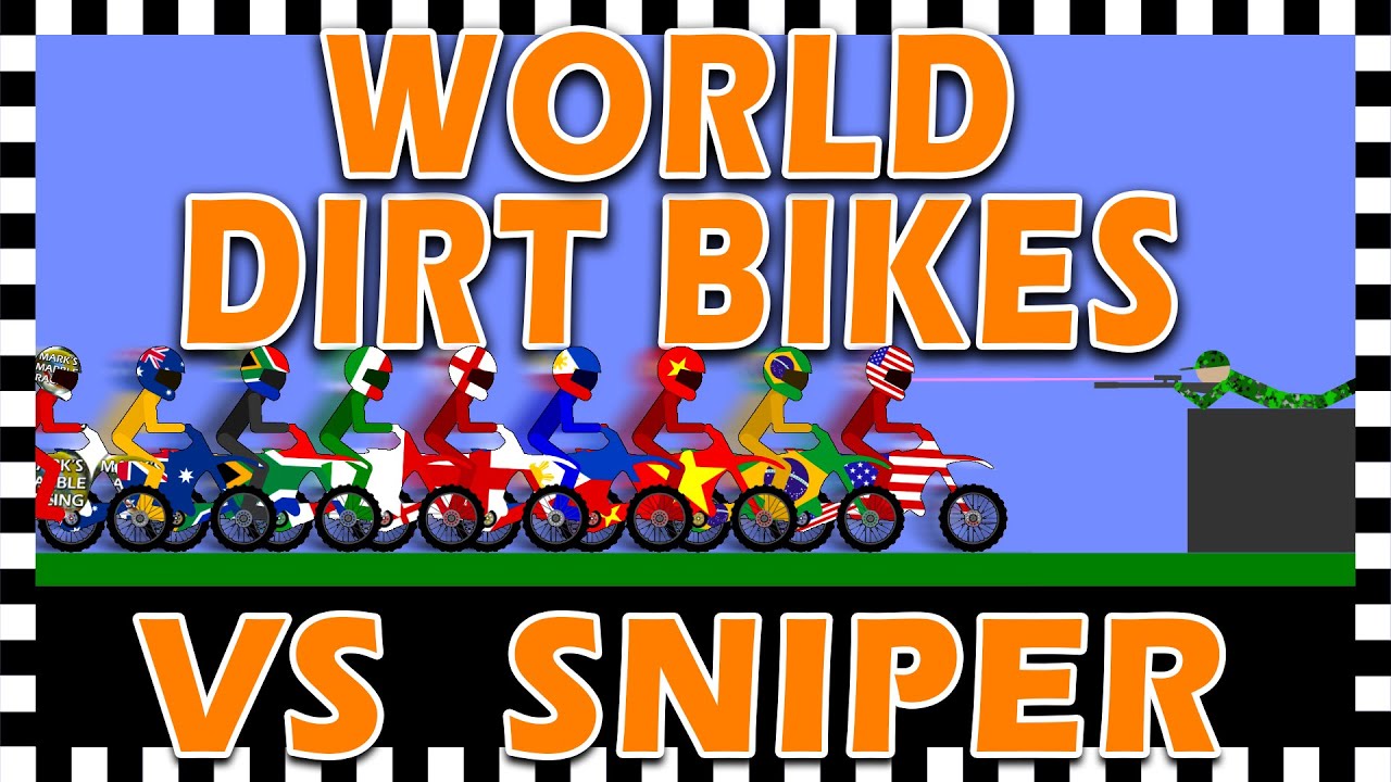 World Dirt Bikes vs Sniper