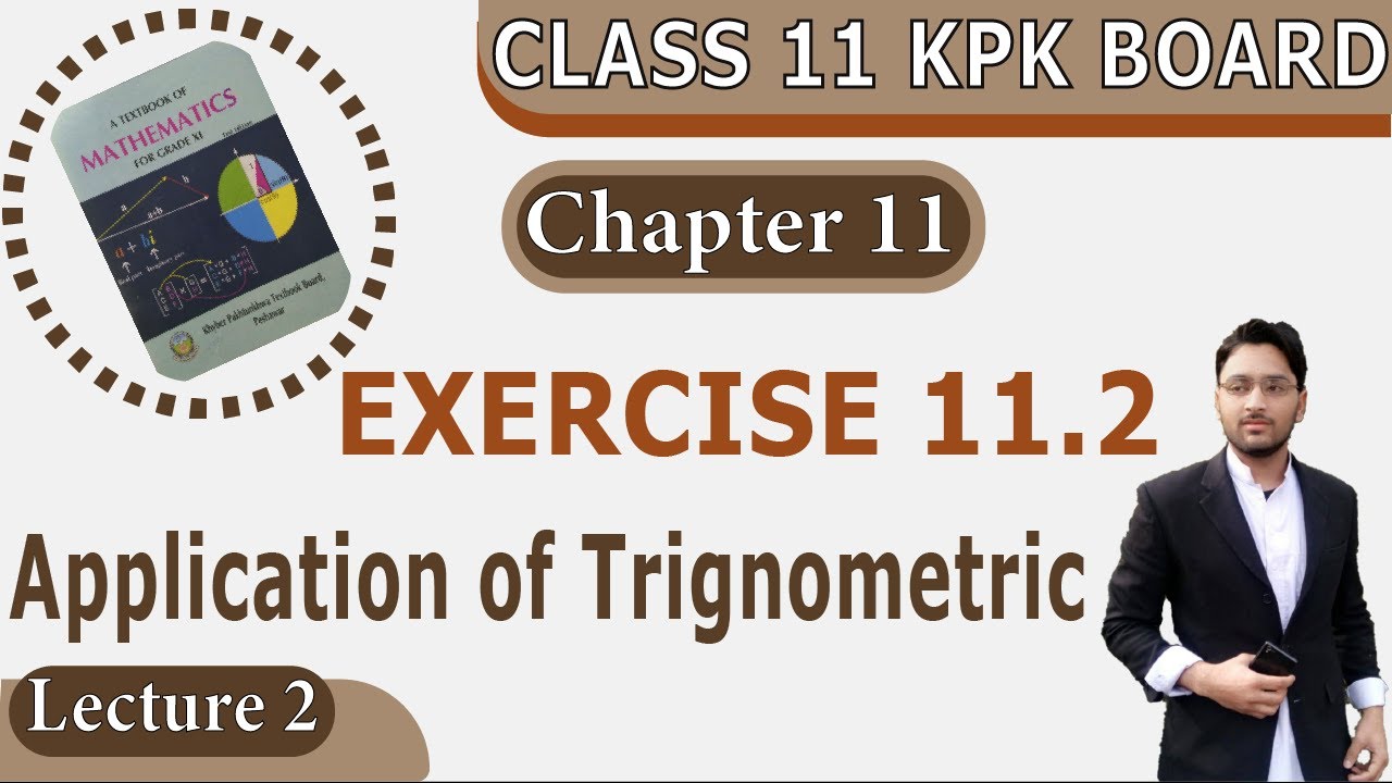 Exercise 11.2 Class 11 Math KPK Board/New Federal | Ch 11, Complete | F.S.C & I.C.S | Lecture 2