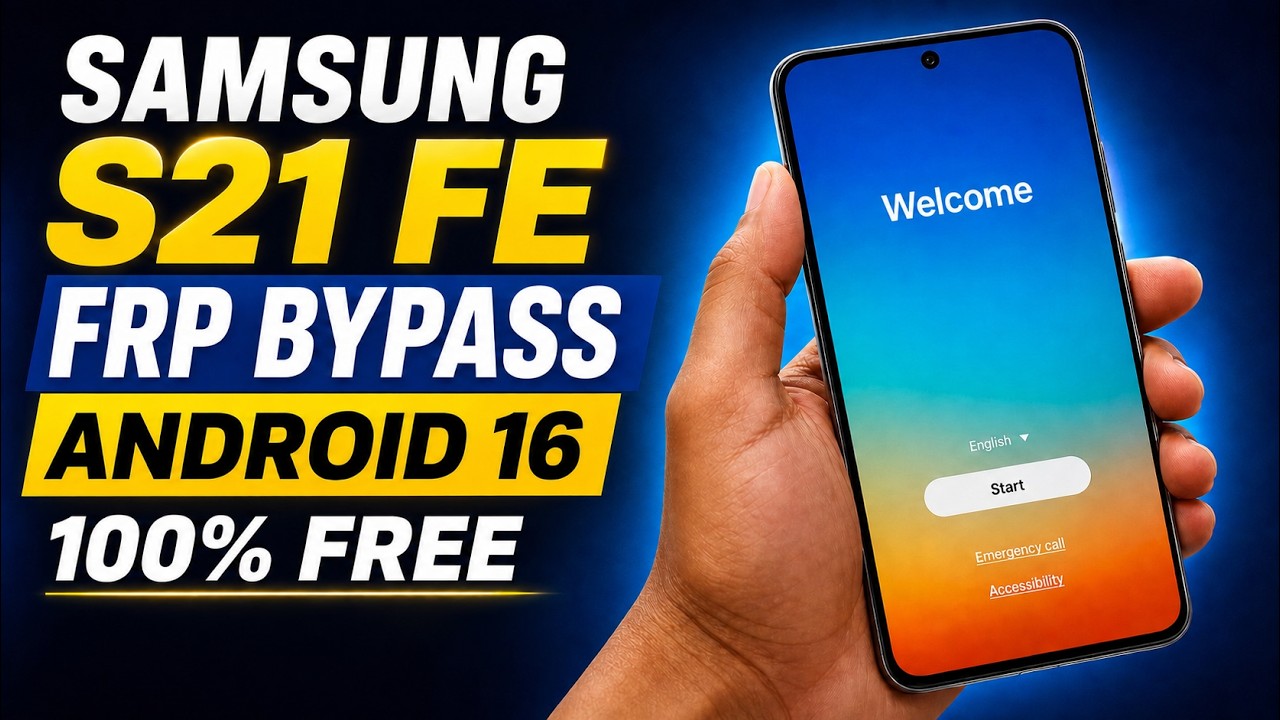 Samsung S21 FE FRP Bypass Android 16 | Samsung S21 FE FRP Unlock Android 16 | Free Method 2026