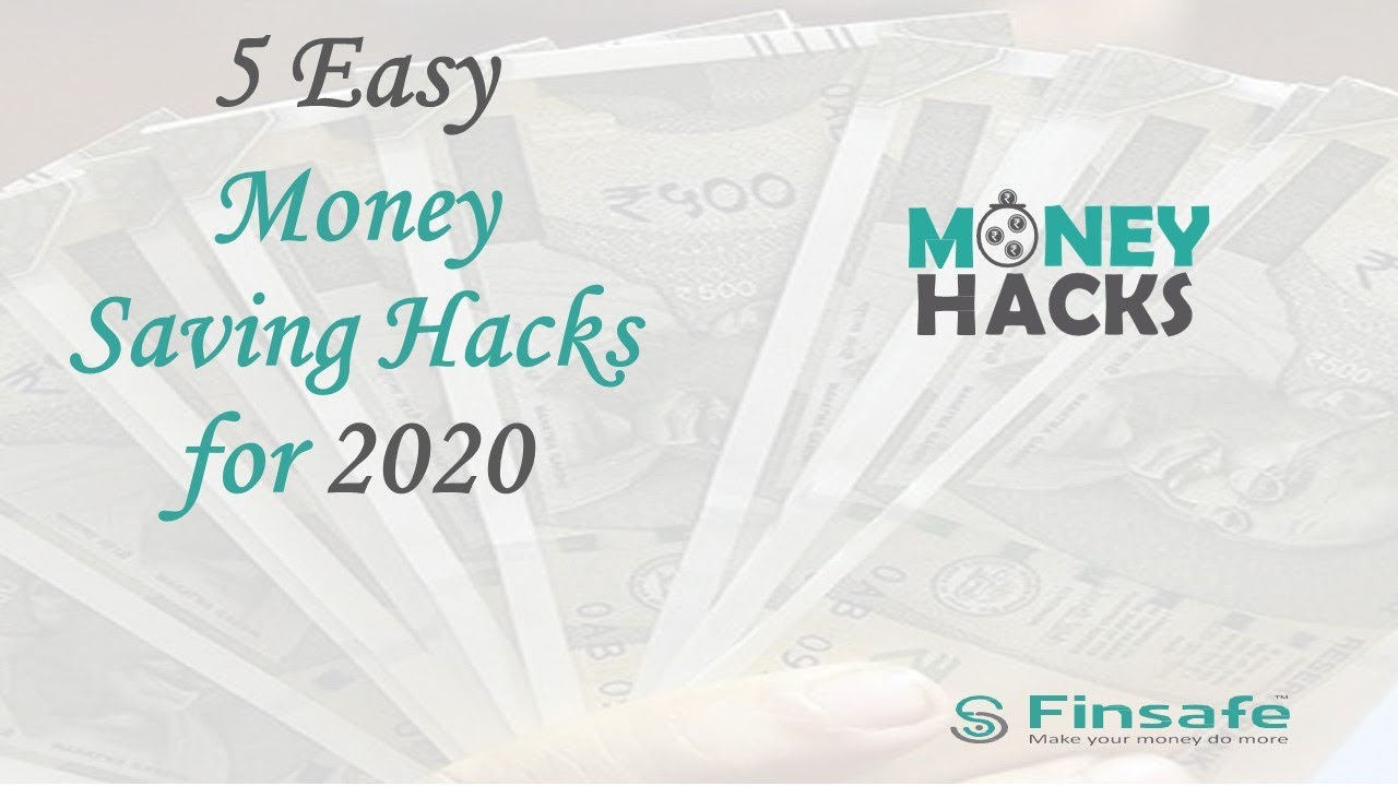Easy Money Saving Hacks for 2020
