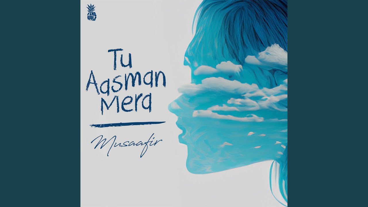 Tu Aasman Mera
