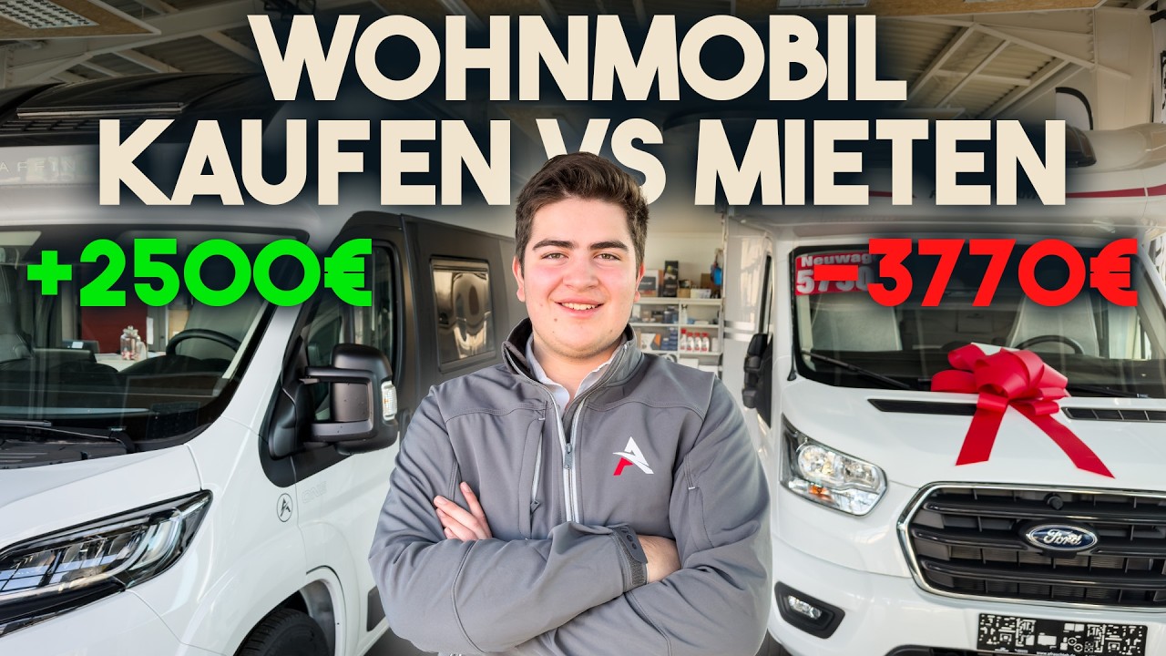 Wohnmobil Mieten oder Kaufen? - Was macht mehr Sinn?