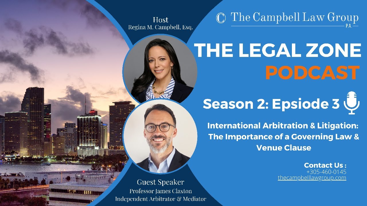 The Legal Zone (Season 2, Episode 3): International Arbitration: The Importance of a Governing Law