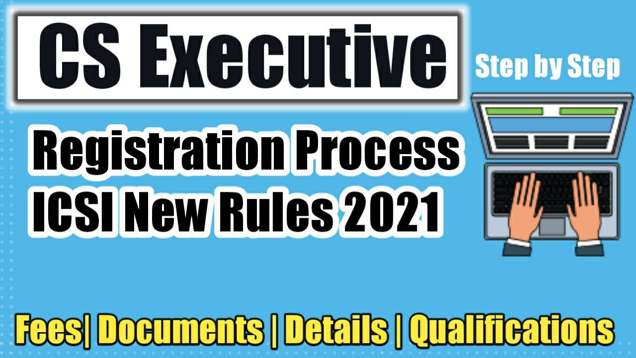 CS Executive Registration Process | ICSI New Scheme 2021 of CS Executive ! CS Course Registration 21
