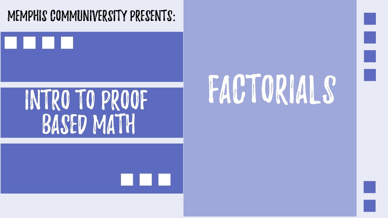 An Intro to Proof Based Math: Factorials