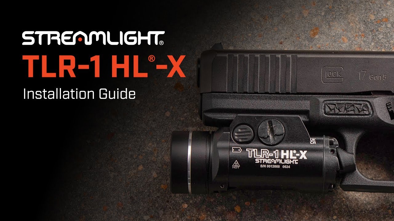 Streamlight® TLR-1 HL®-X Installation Guide