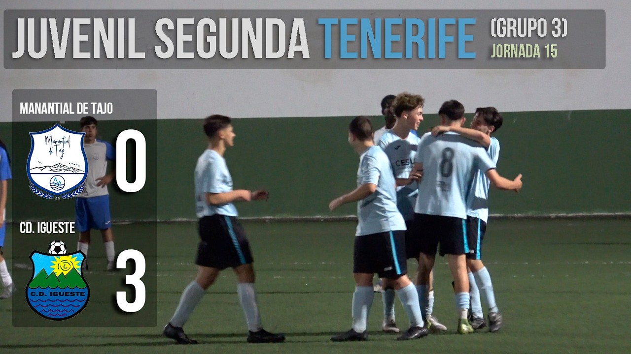Manantial de Tajo vs CD Igueste (0-3) | Jornada 15 Juvenil Segunda Tenerife | 24/02/2026