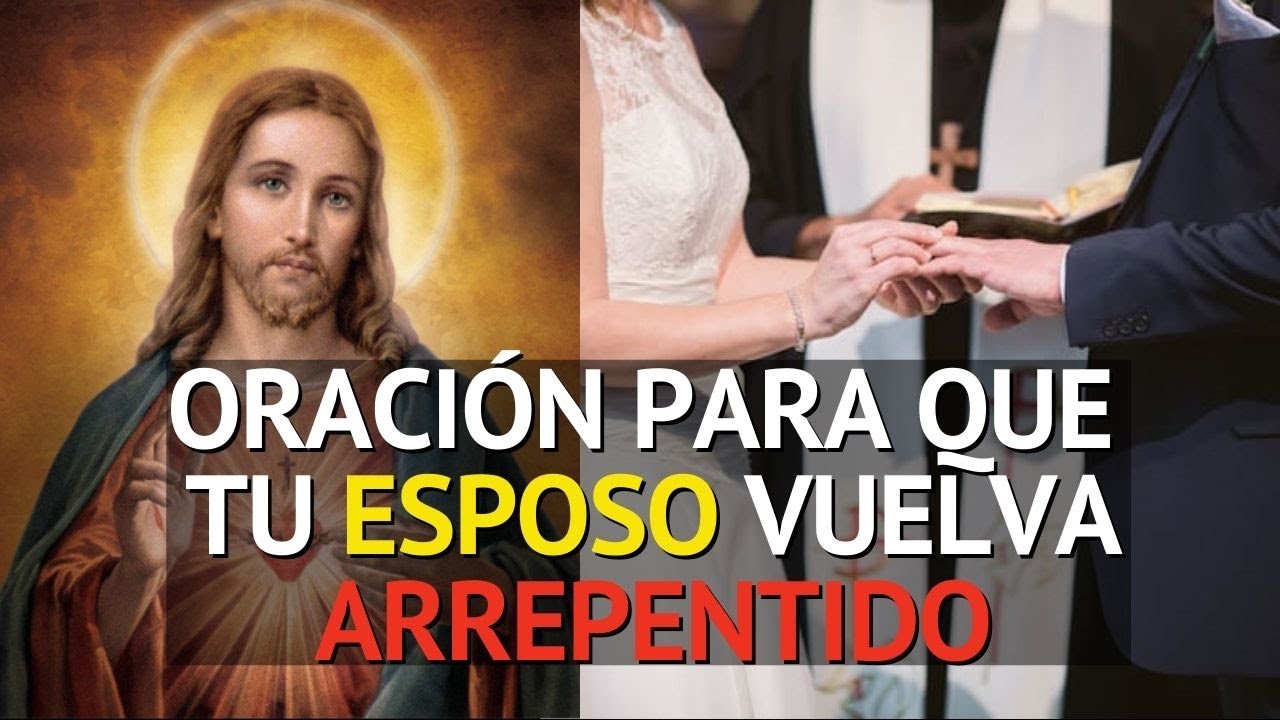 Oración para que mi esposo regrese arrepentido a casa / Se aleje de su amante