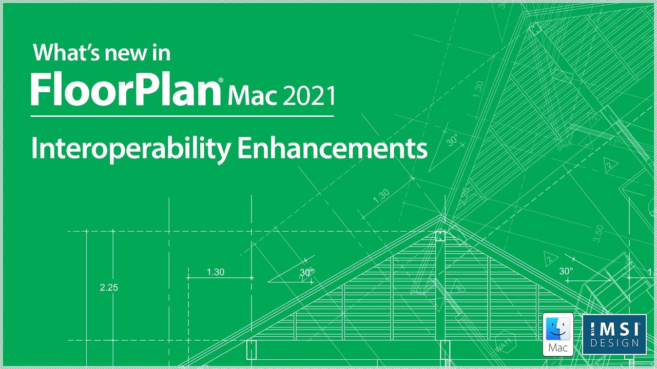 FloorPlan Mac 2021 - Interoperability Enhancements