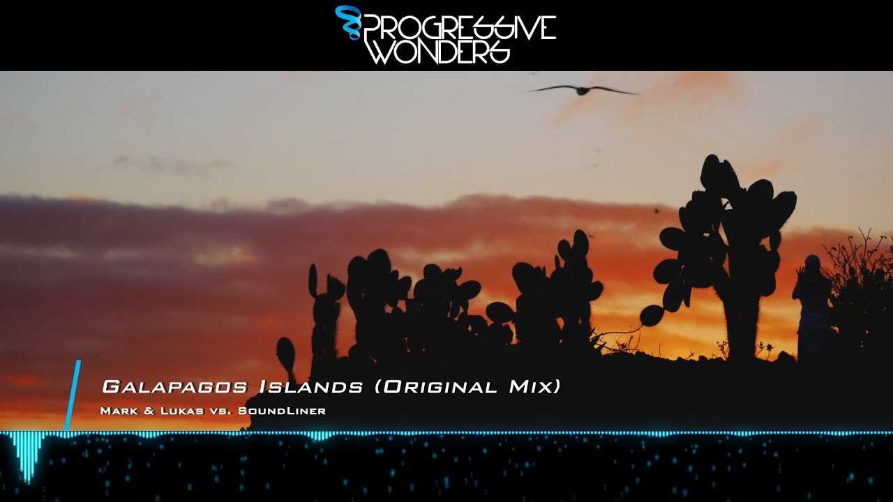 Mark & Lukas vs. SoundLiner - Galapagos Islands (Original Mix) [Music Video] [PHW]