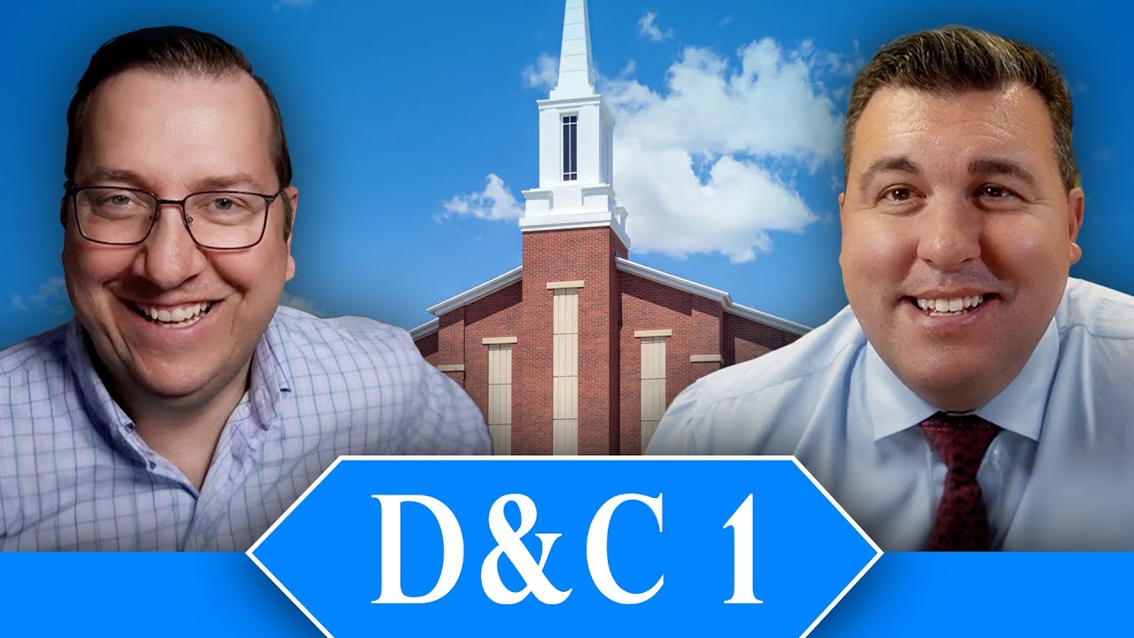 Doctrine and Covenants 1 | Scott Woodward & Casey Griffiths Come Follow Me LDS 2025 | Jan 6-12