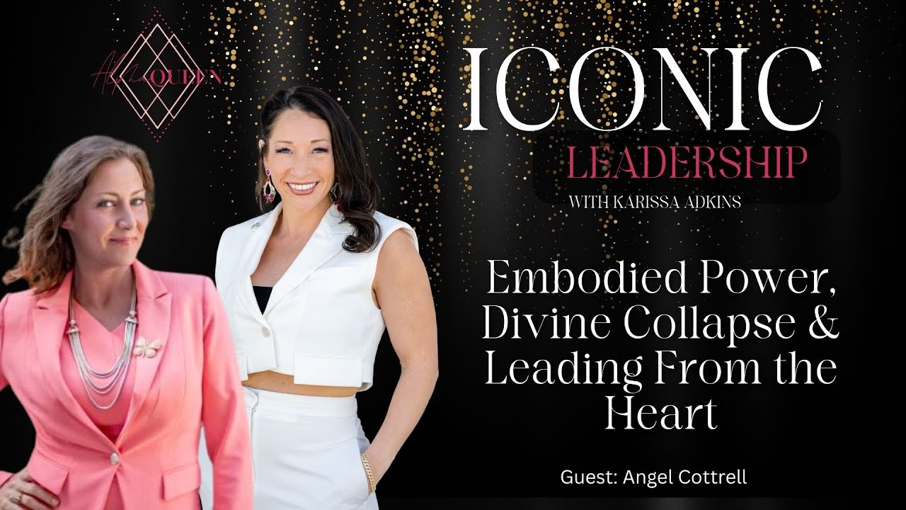 Embodied Power, Divine Collapse & Leading From the Heart