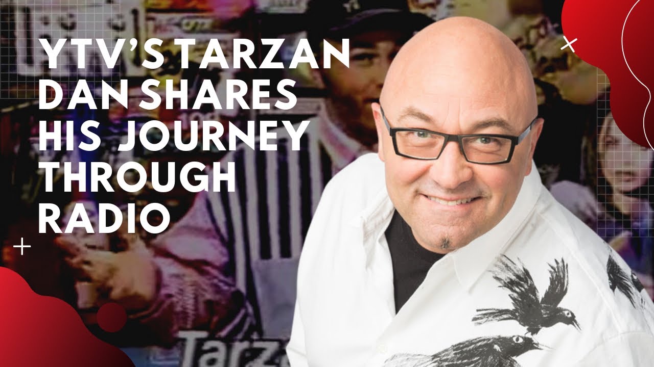 Tarzan Dan: A Canadian legend shares his insights in broadcasting on YTV&rsquo;s HitList