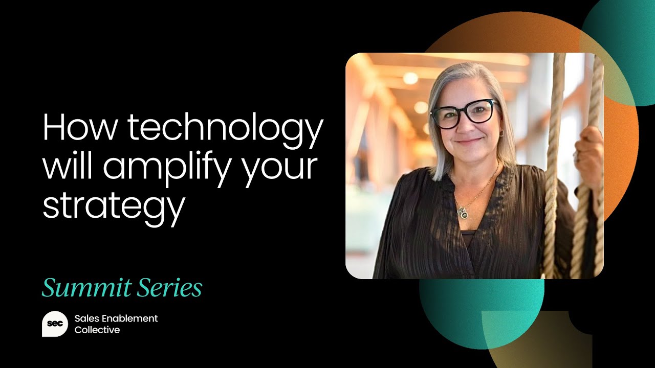How technology will amplify your strategy | Sales Enablement Summit Austin 2023