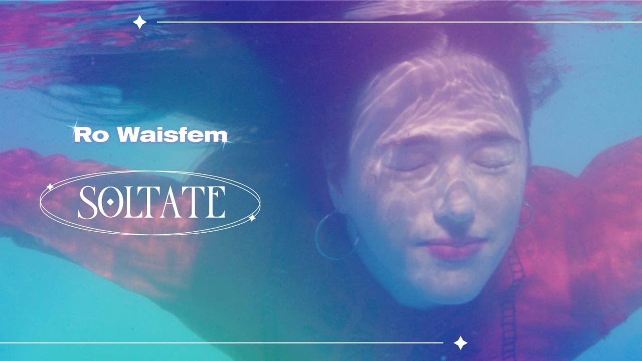 Ro Waisfem - Soltate (Videoclip Oficial)