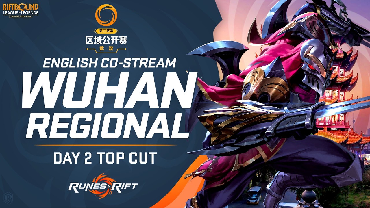 🔴 LIVE: Day 2 Top Cut - Riftbound Regional Wuhan | Vendetta