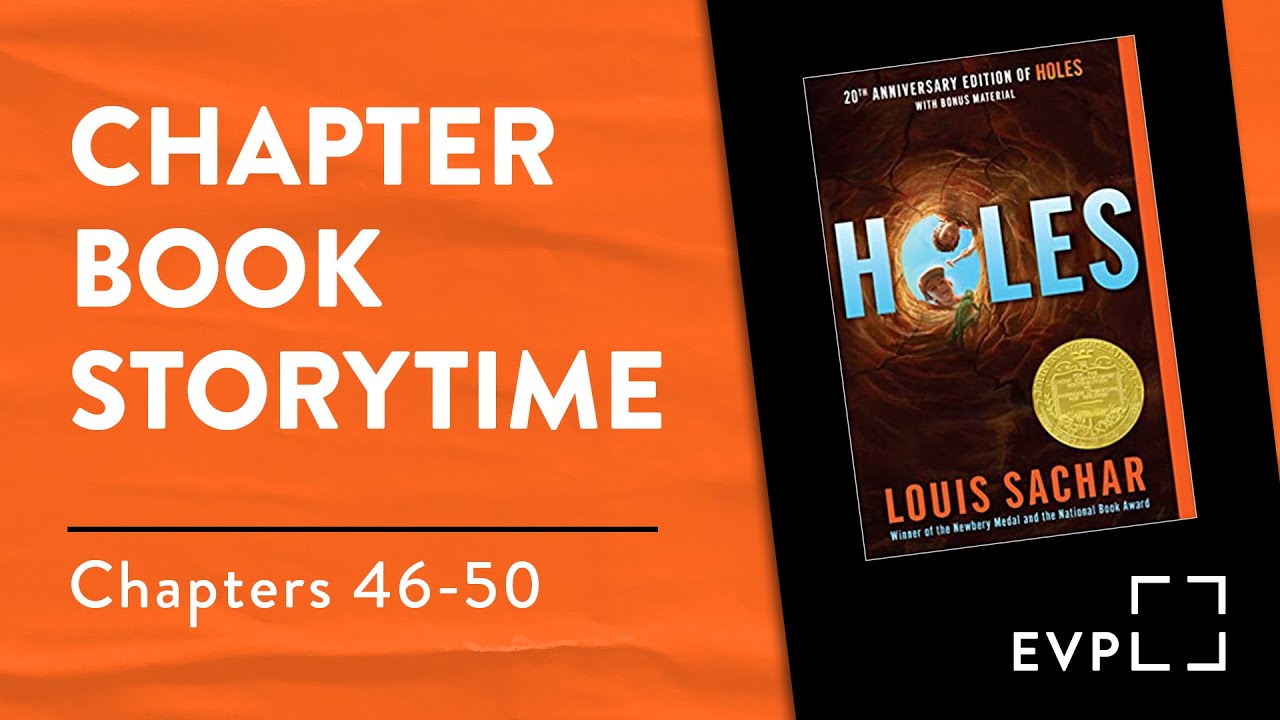 Chapter Book Storytime • 𝘏𝘰𝘭𝘦𝘴 • Ch. 46-50