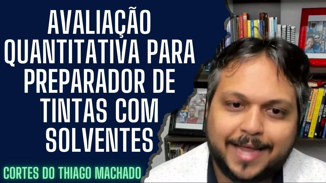Como deve ser feita a avaliação quantitativa para preparador de tintas utilizando solventes