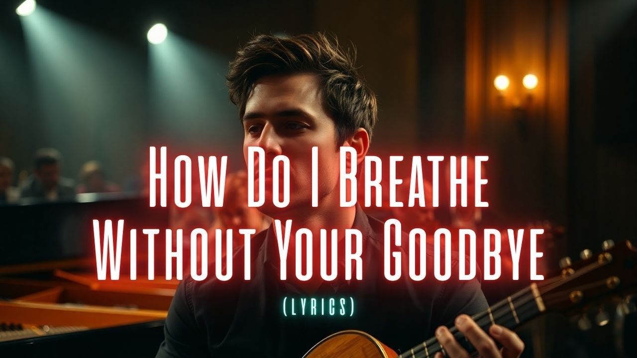💔 How Do I Breathe Without Your Goodbye – A Heartfelt Power Ballad of Letting Go