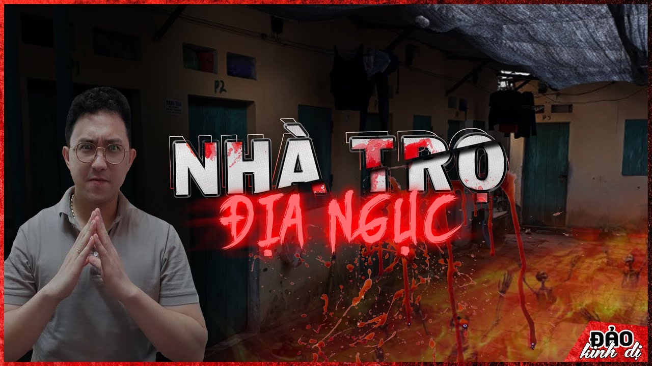Truyện Tâm Linh Kinh Dị: NHÀ TRỌ ĐỊA NGỤC - Sự Tàn Ác Của Một Sinh Viên Hiền Lành