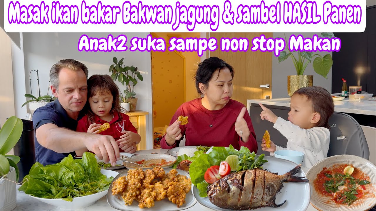 MASAK IKAN BAKAR BAKWAN JAGUNG & CABE HASIL PANEN || ANAK2 SUKA BANGET SAMPE NON STOP MAKAN