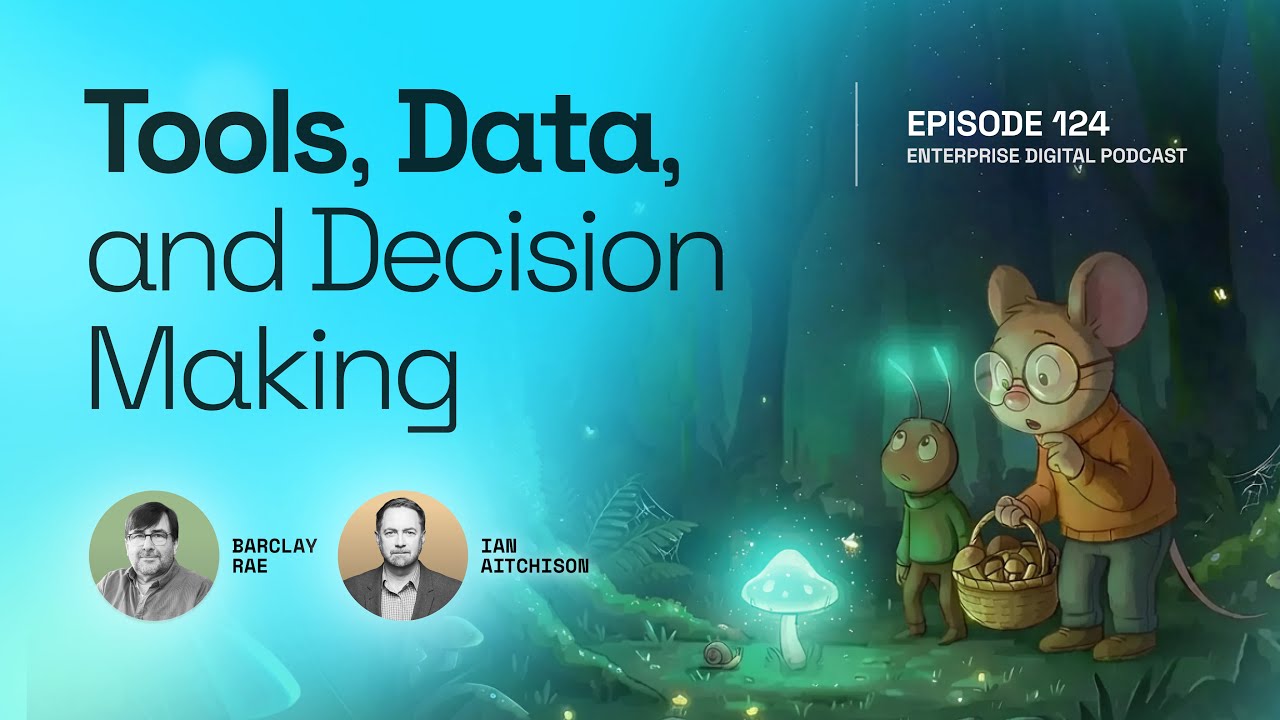 Episode 124 - Tools, Data, and Decision Making