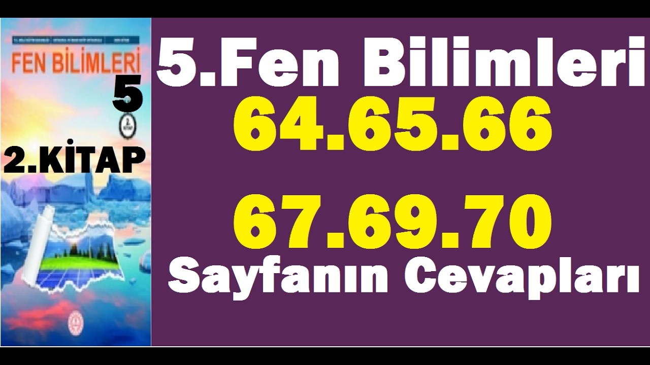 5.SINIF FEN BİLİMLERİ SAYFA 64 65 66 67 69 70 CEVAPLARI 2.KİTAP PDF ÇÖZÜMLERİ