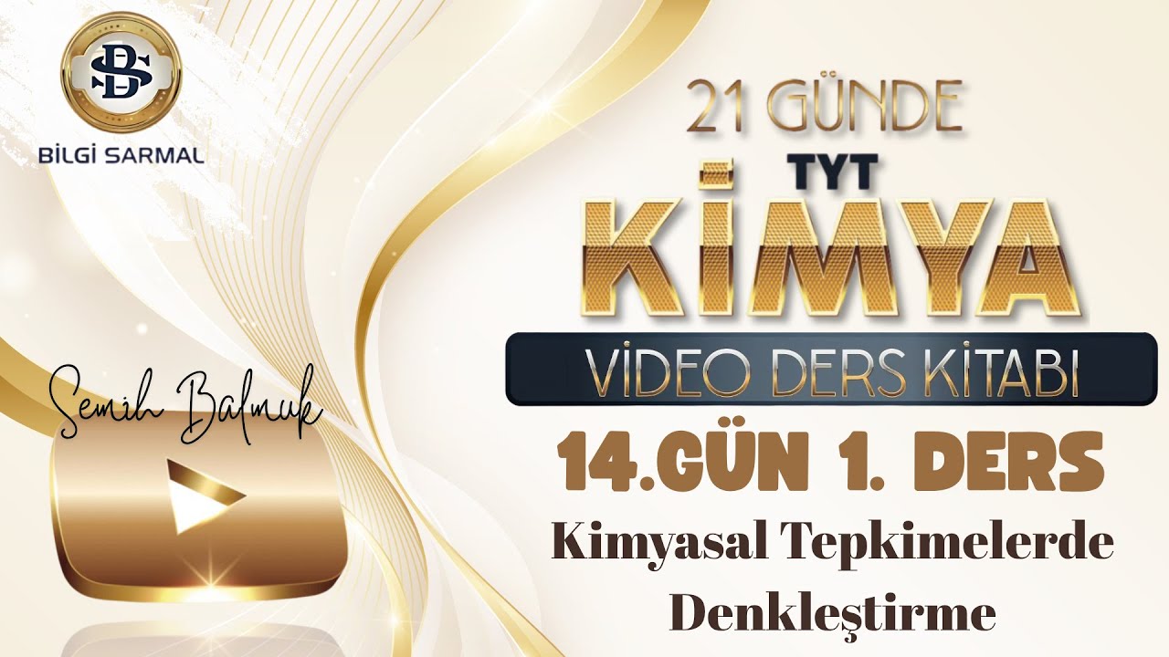 Kimyasal Tepkimeler ve Denkleştirme 14. Gün 1. Ders l 🔥 21 GÜNDE TYT KİMYA KAMPI 2026