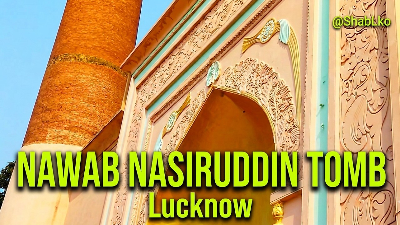 Karbala And Tomb of Nawab Nasiruddin Haider | Lucknow