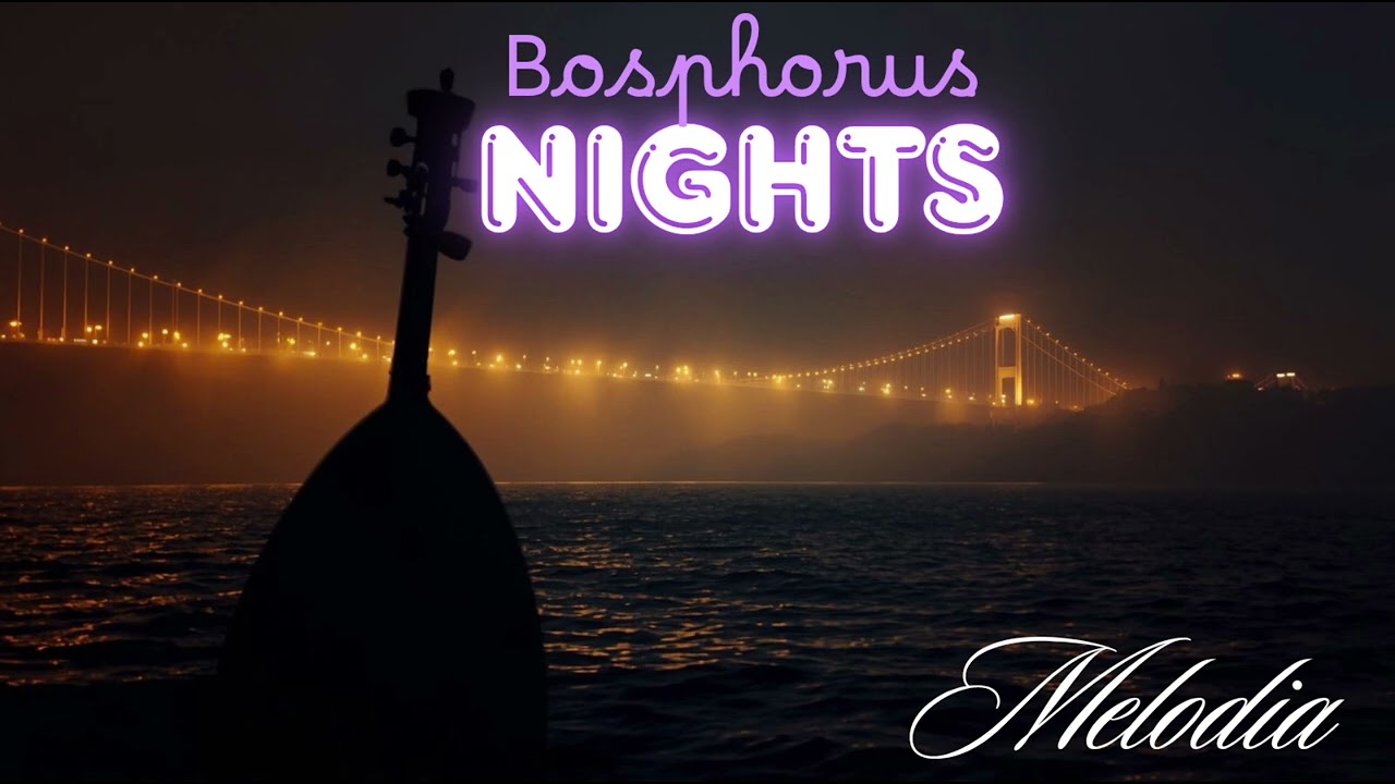 Bosphorus Nights 🌙 where East meets West — Turkish arabesk fusion (Melodia)