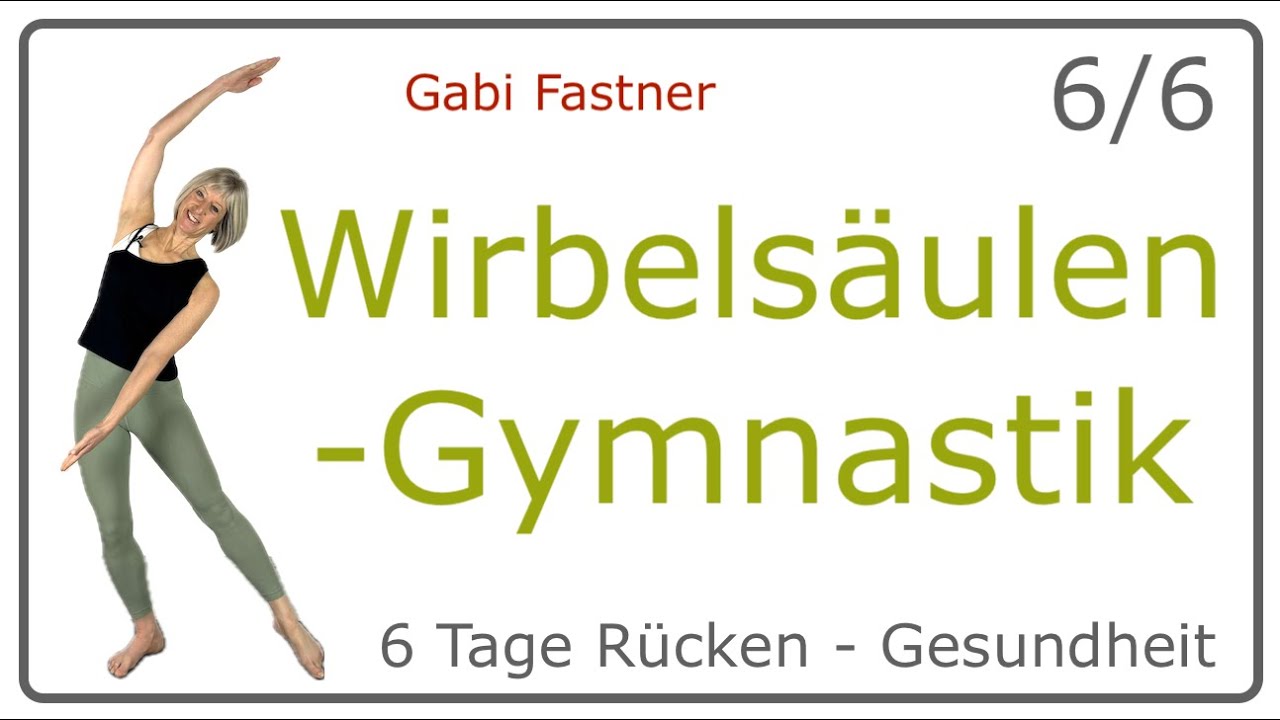 6/6📍19 min. Wirbelsäulen - Gymnastik | bewegen, stärken, aufrichten | schmerzfreier Rücken