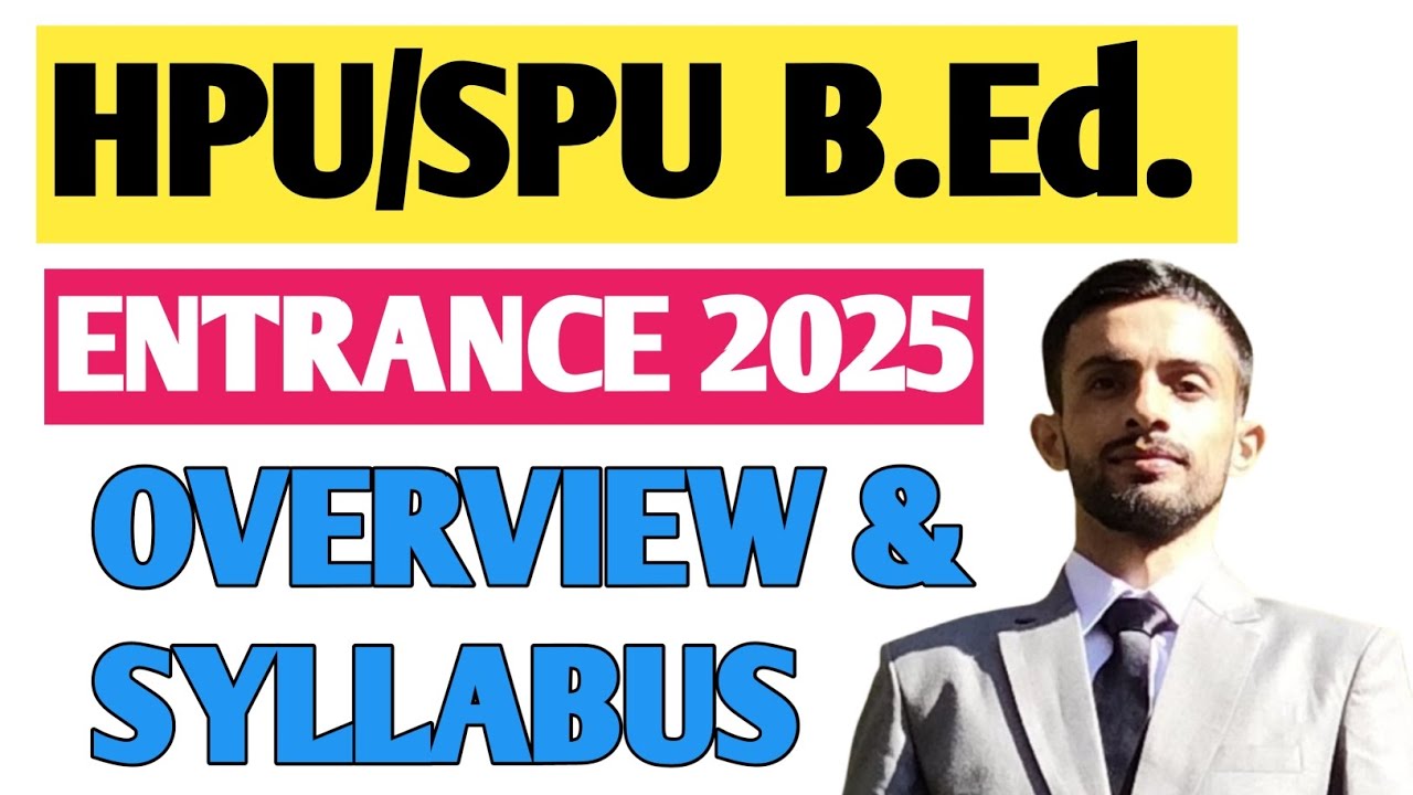 HPU/SPU B.Ed. Entrance 2025 | Complete Syllabus & Exam Guide 📖📚