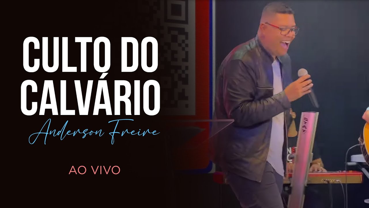 Anderson Freire | Culto do Calvário | AO VIVO