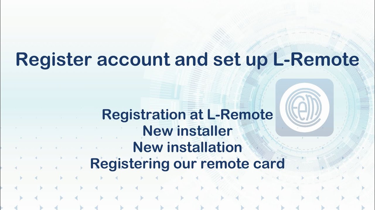 Registration and configuration of the L-remote