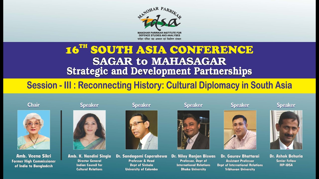 Session III: Reconnecting History: Cultural Diplomacy in South Asia