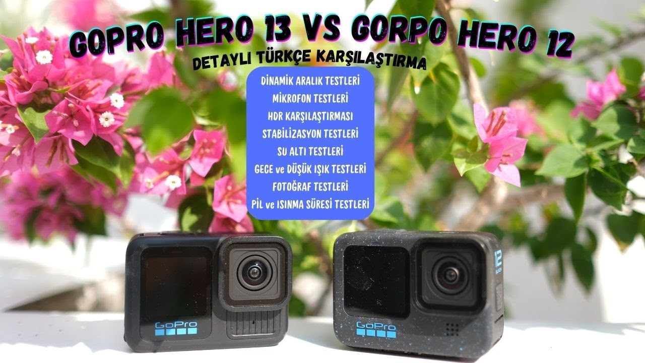Gopro Hero13 ve Gopro Hero 12 Detaylı Türkçe Karşılaştırma