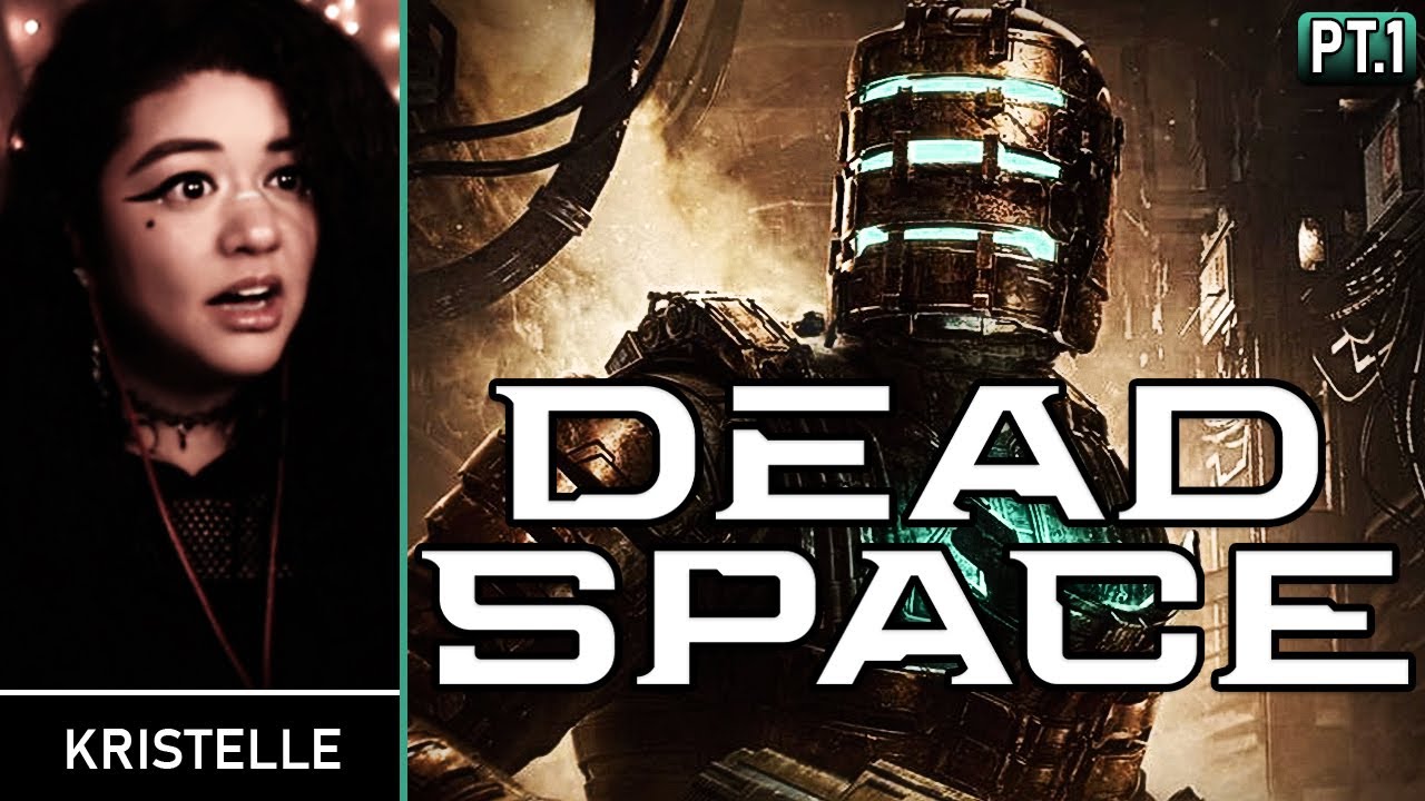 Dead Space Remake • Part 1: MY FIRST DEAD SPACE EXPERIENCE • First Playthrough | Kristelle
