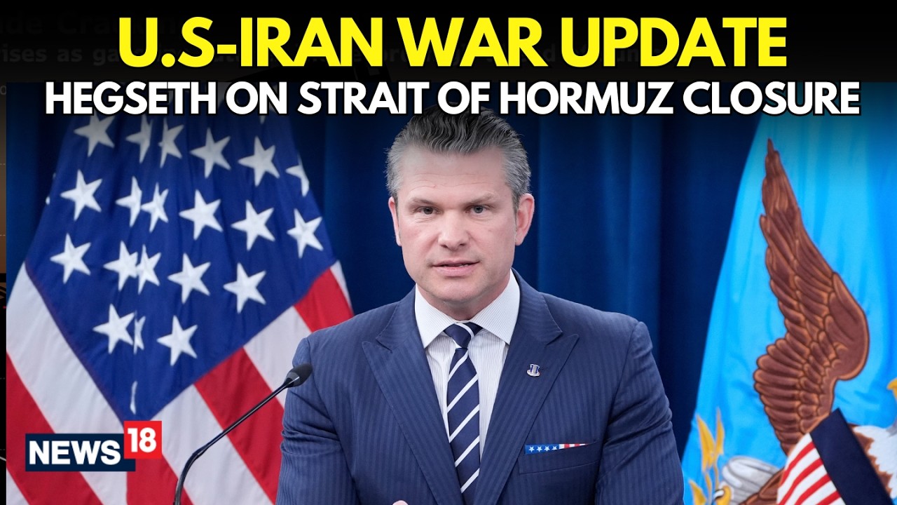 LIVE | Hegseth Says ‘Don’t Need To Worry About’ Oil Supply And Iran’s Closure Of Strait Of Hormuz