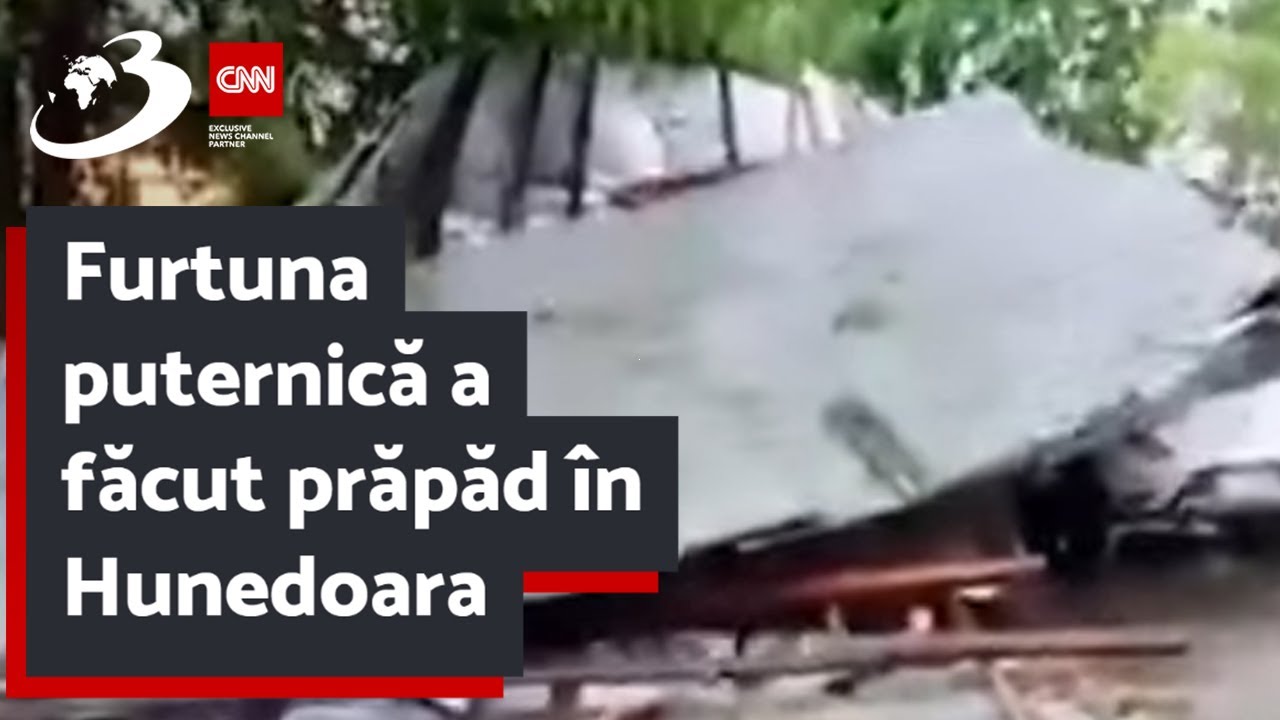 Furtuna puternică a făcut prăpăd în Hunedoara. Maşini distruse, copaci smulşi și acoperişuri luate