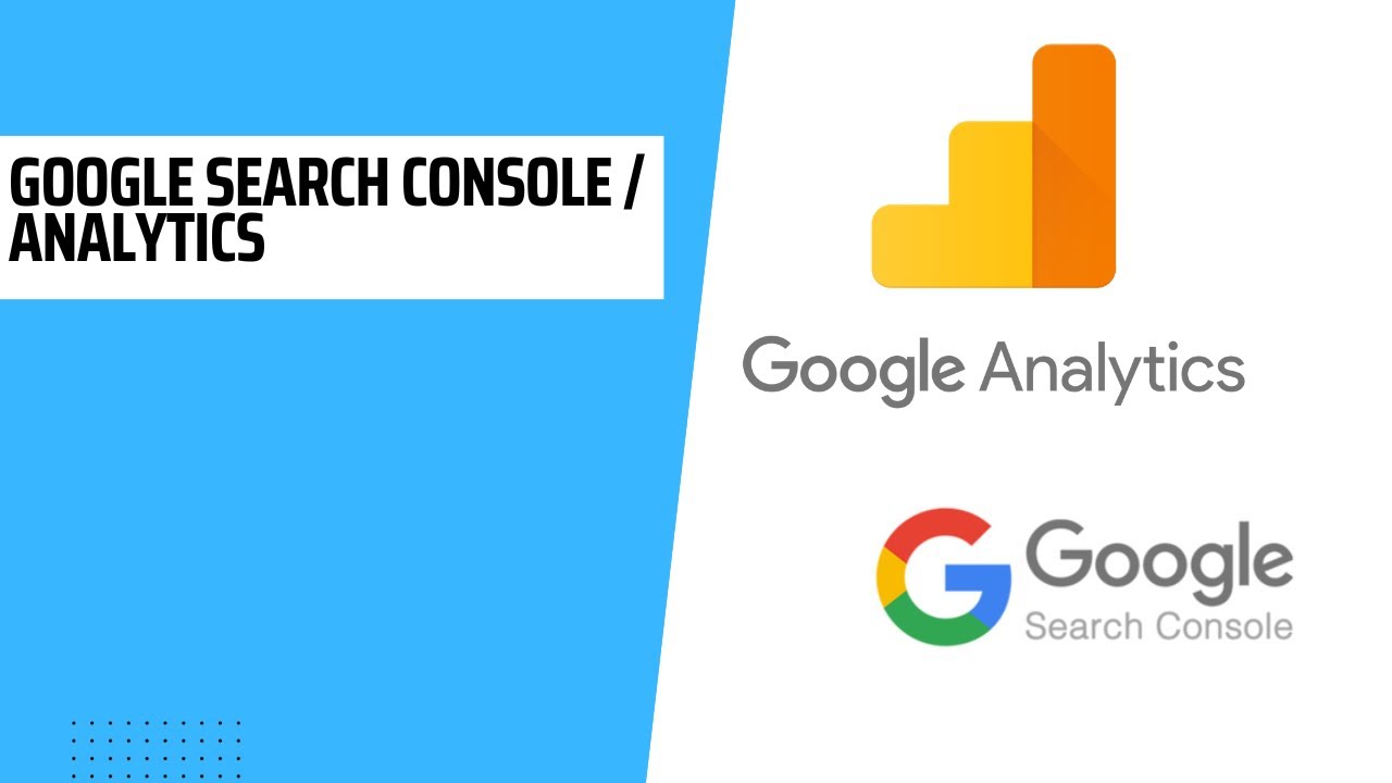 Benefits of Google Search Console / Analytics for SEO