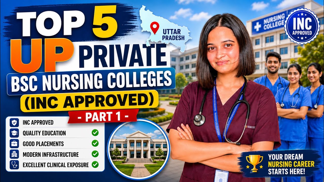 Top 5 Private BSc Nursing Colleges in UP (INC Approved) | Part 1