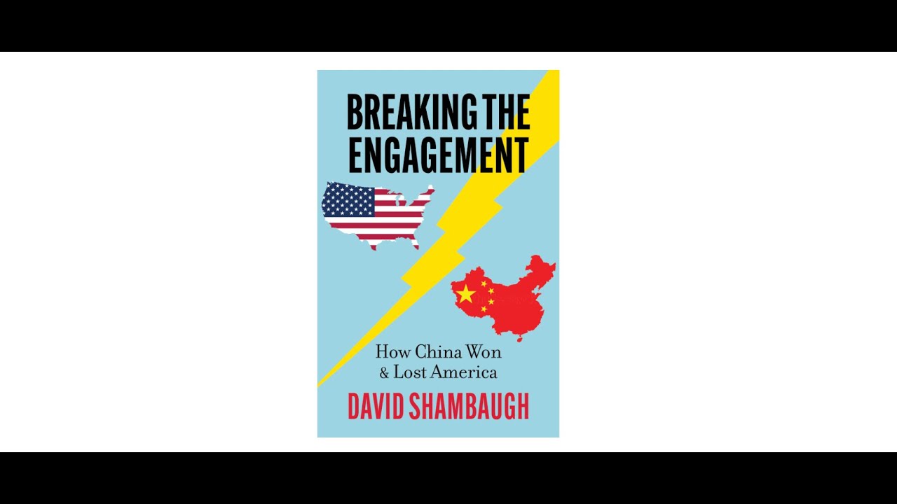 Breaking the Engagement: How China Won & Lost America