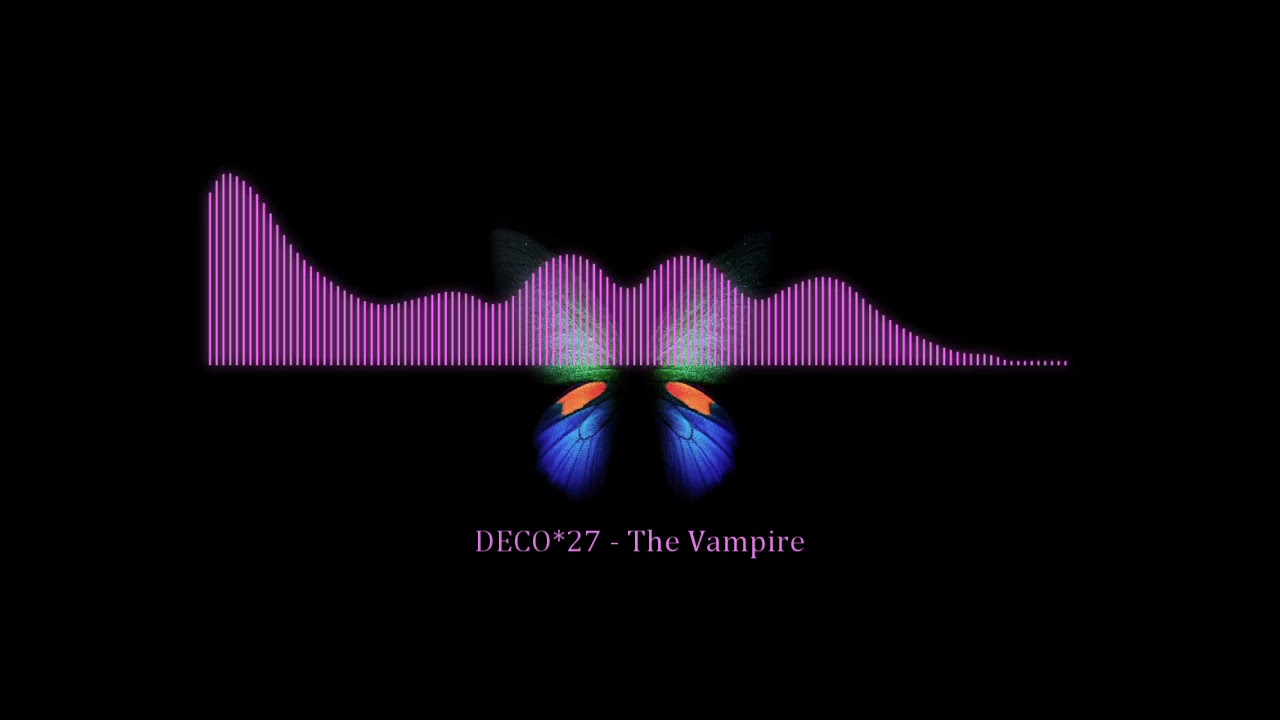 DECO*27 - The Vampire (Slowed + Reverb)