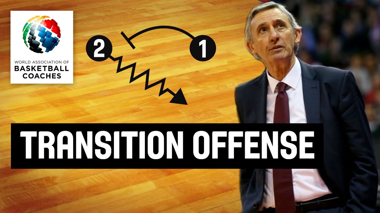Transition Offense - Svetislav Pesic - Basketball Fundamentals