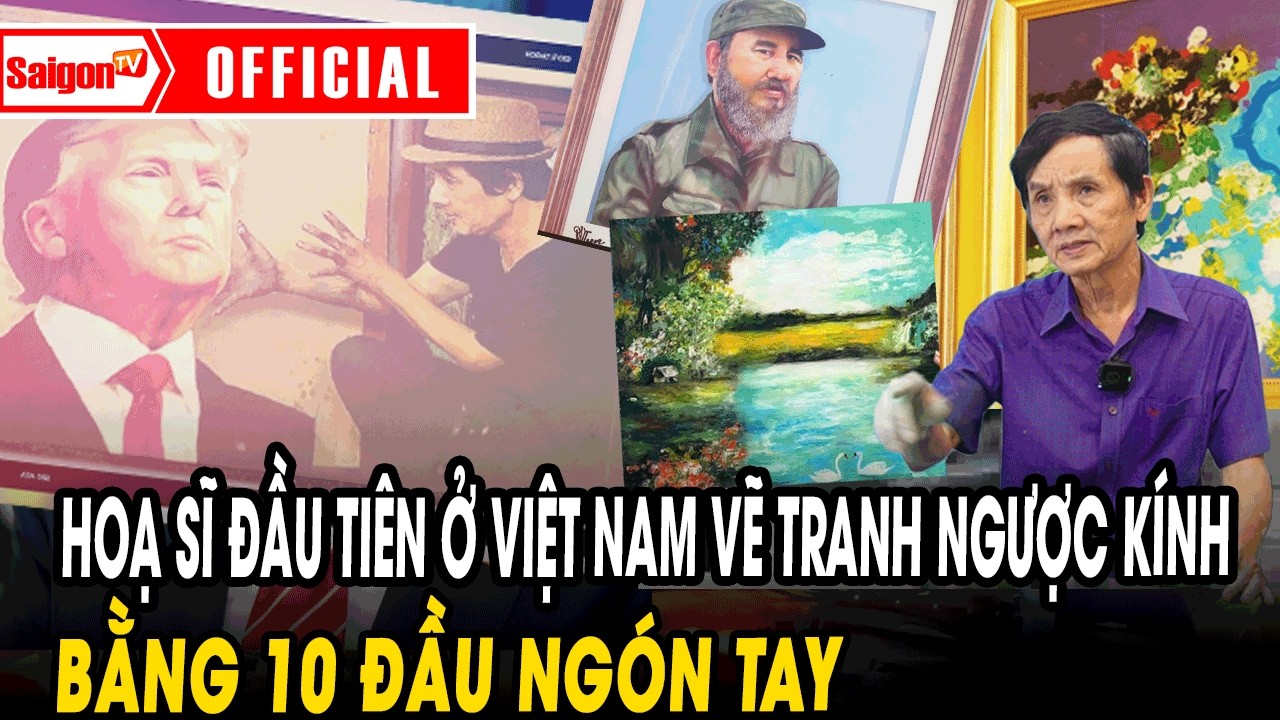 Hoạ sĩ đầu tiên ở VN vẽ tranh kính bằng 10 đầu ngón tay