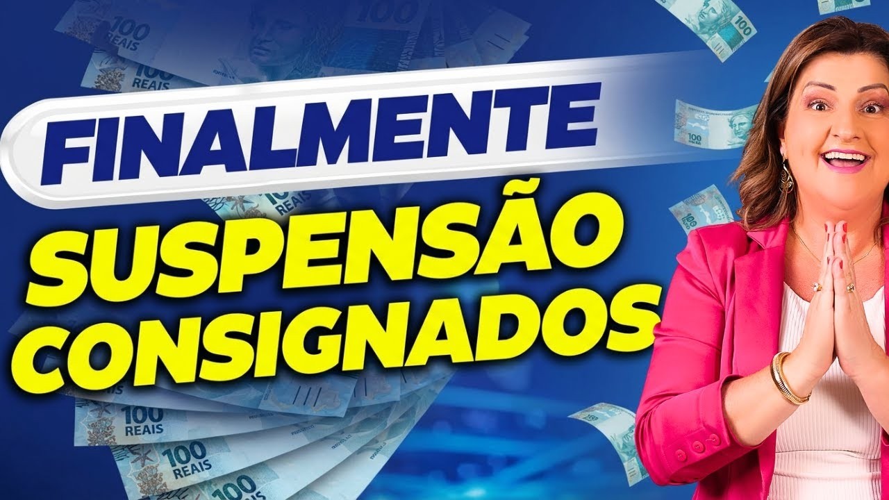 BANCOS ANUNCIAM a SUSPENSÃO dos CONSIGNADOS – EMPRÉSTIMOS SUSPENSOS a partir de HOJE