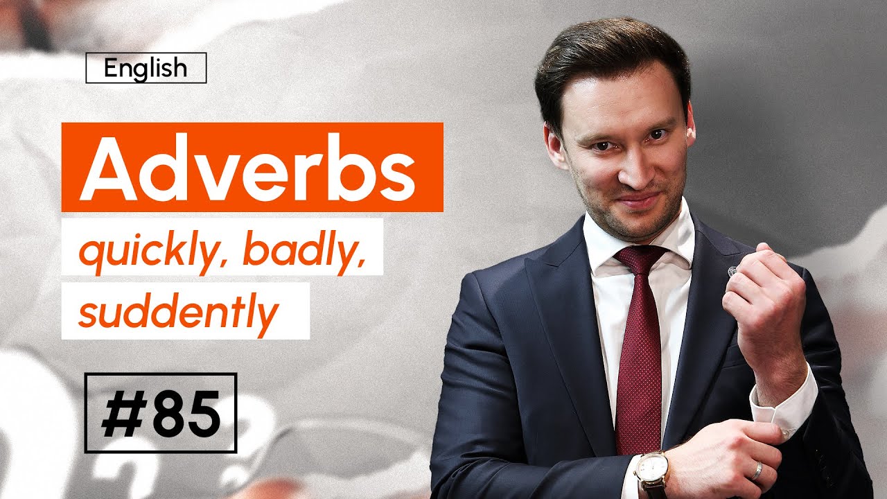 Adverbs | 85-dars | Ingliz tilini 0 dan o'rganish