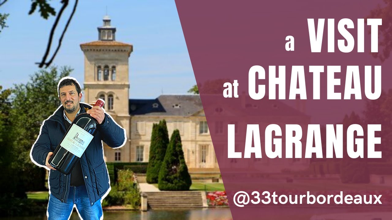 Visit & Tasting at Chateau Lagrange