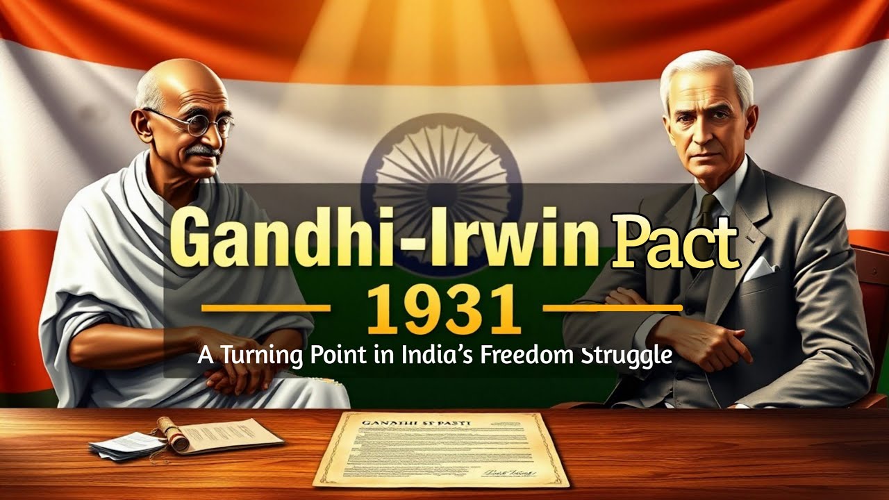Gandhi-Irwin Pact (1931) Explained | UPSC, SSC, Railway & Competitive Exams