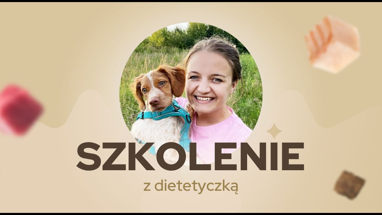 📣 Szkolenie: Jak prawidłowo żywić psa? Ekspert wyjaśnia wszystko! [BARF, dieta, karma]